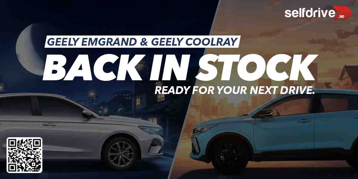 Geely Emgrand and Geely Coolray back in stock on Selfdrive.ae, showcasing new monthly rental deals and affordable rates.